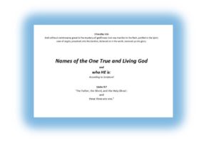 Names of the One True and Living God and who HE is: According to Scripture!